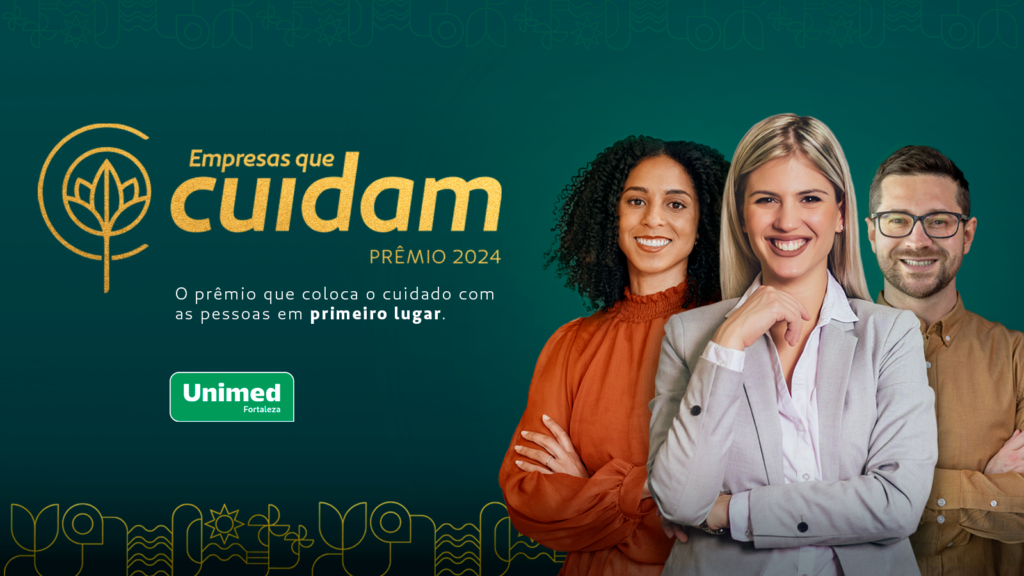 Prêmio Empresas que Cuidam, da Unimed Fortaleza