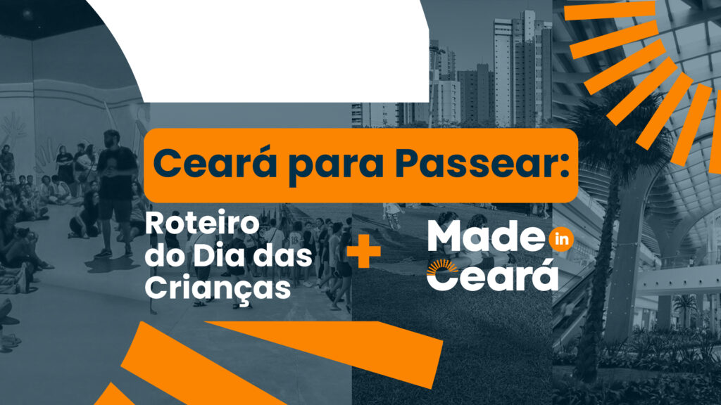 Confira um roteiro especial para o Dia das Crianças em Fortaleza
