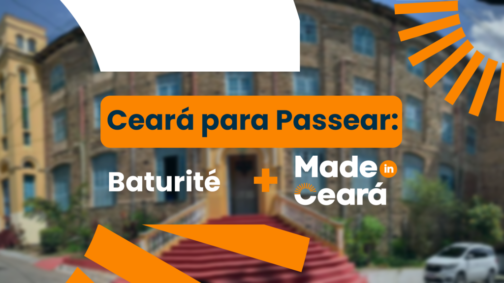 Saiba mais sobre a cidade de Baturité, no Ceará