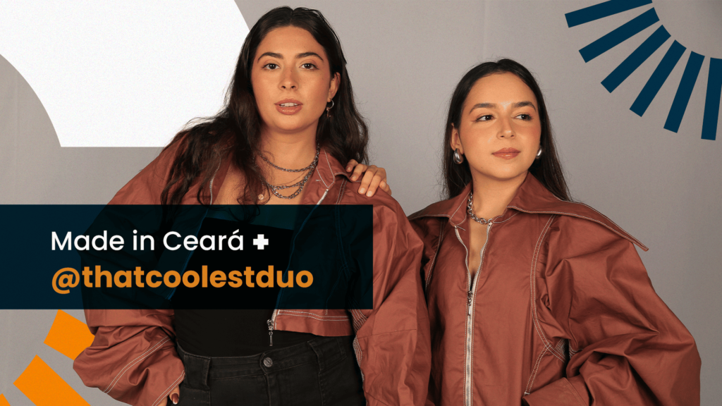 That Coolest Duo, novas colunistas do Made in Ceará